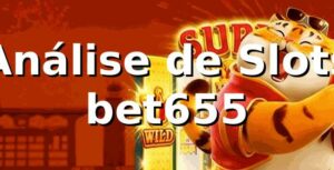 Análise de Slots bet655